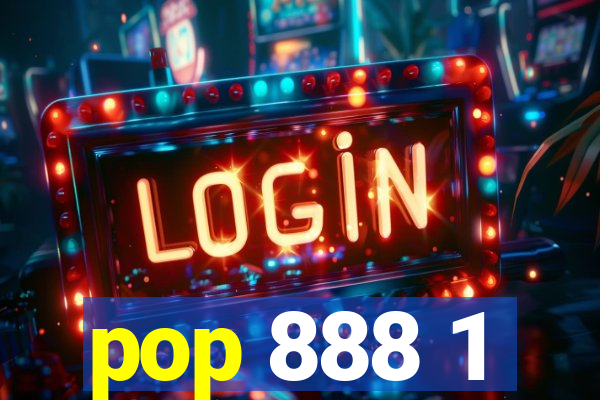 pop 888 1